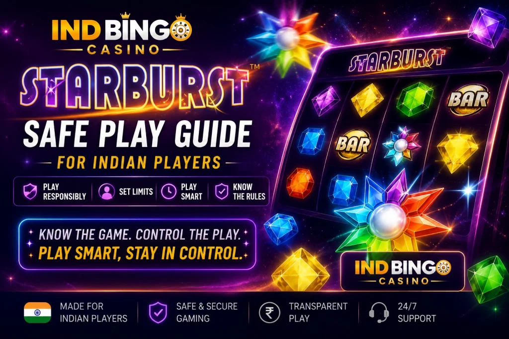 Starburst Safe Play Guide banner for Ind Bingo Casino with neon slot reels, colorful gems, Indian player theme, and responsible gaming icons.